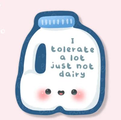 A hand drawn sticker of a kawaii milk jug with the words "I tolerate a lot just not dairy"